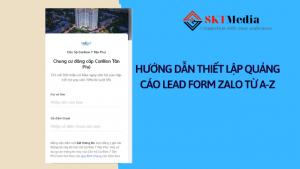 HƯỚNG DẪN THIẾT LẬP QUẢNG CÁO LEAD FORM TỪ A-Z