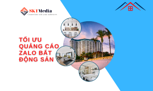 tối ưu quảng cáo zalo bất động sản